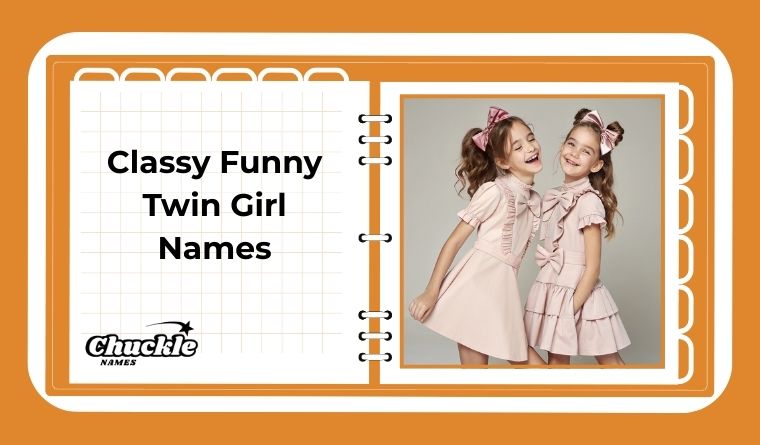 Classy Funny Twin Girl Names