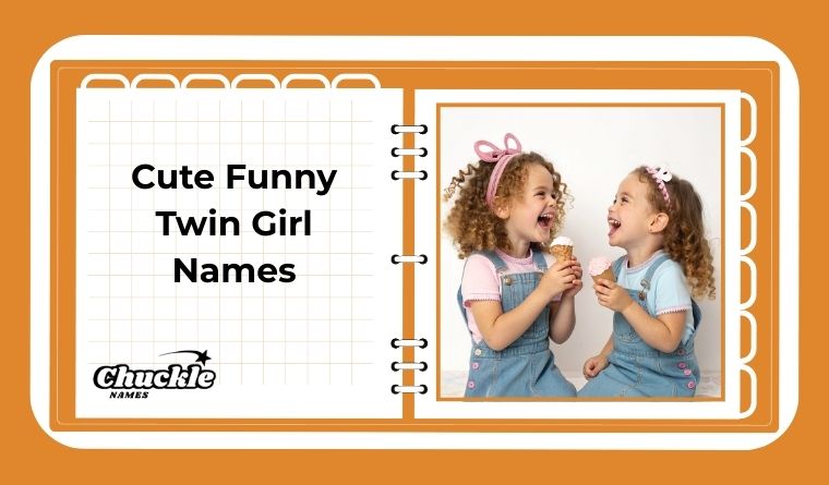 Cute Funny Twin Girl Names