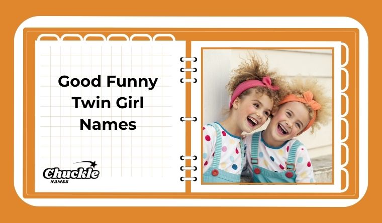 Good Funny Twin Girl Names