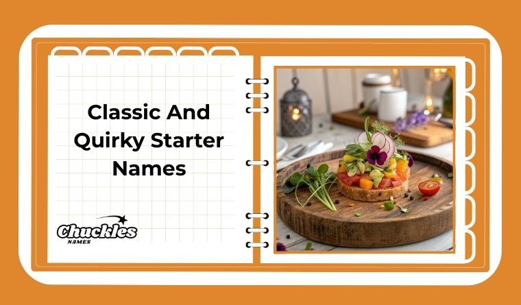 Classic And Quirky Starter Names