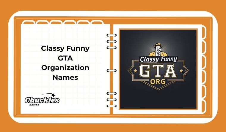 Classy Funny GTA Organization Names