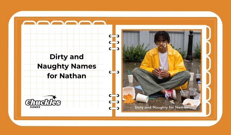 Dirty and Naughty Names for Nathan
