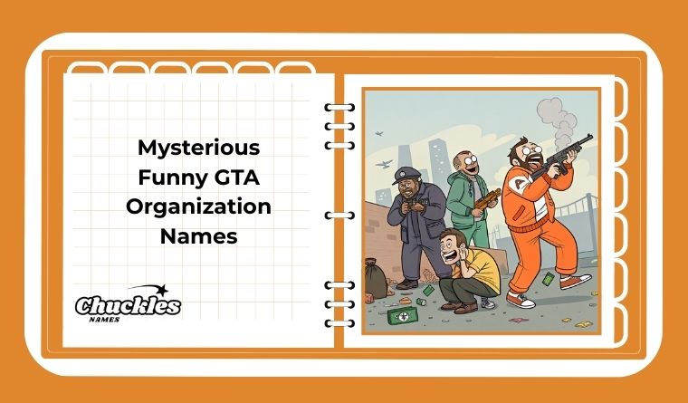 Mysterious Funny GTA Organization Names