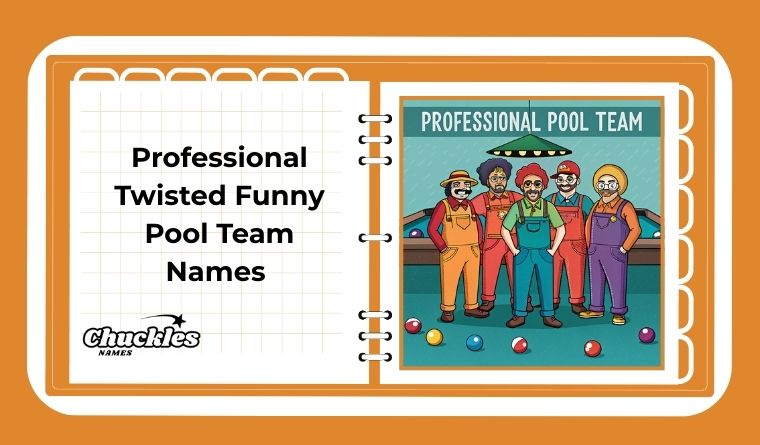 Professional Twisted Funny Pool Team Names