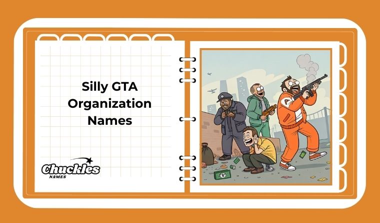 Silly GTA Organization Names