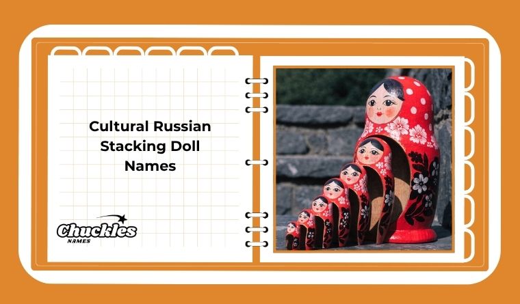 Cultural Russian Stacking Doll Names