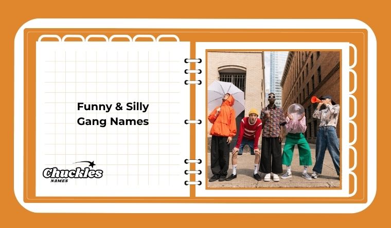 Funny & Silly Gang Names
