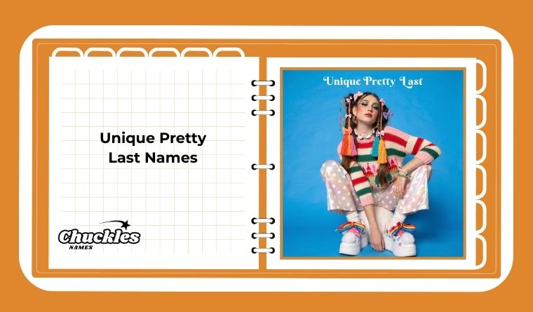 Unique Pretty Last Names