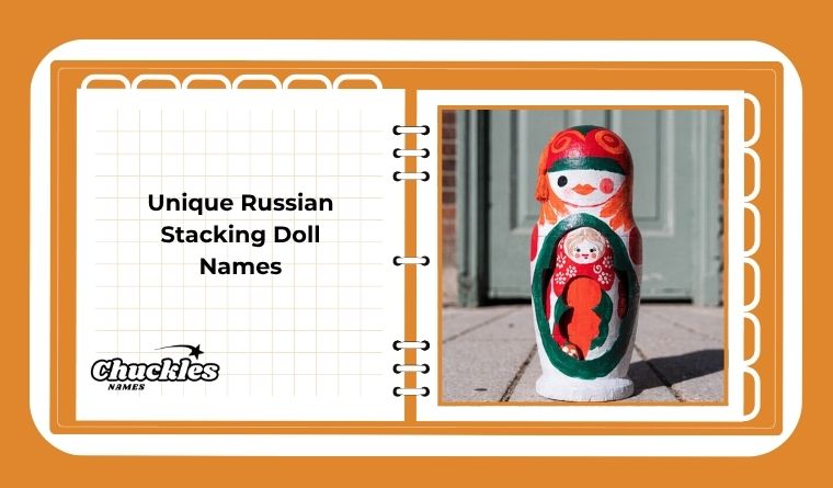 Unique Russian Stacking Doll Names