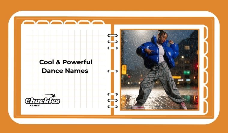 Cool & Powerful Dance Names