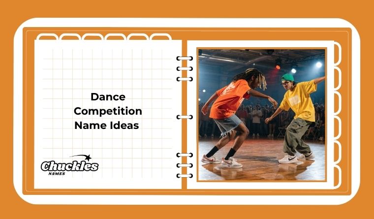 Dance Competition Name Ideas