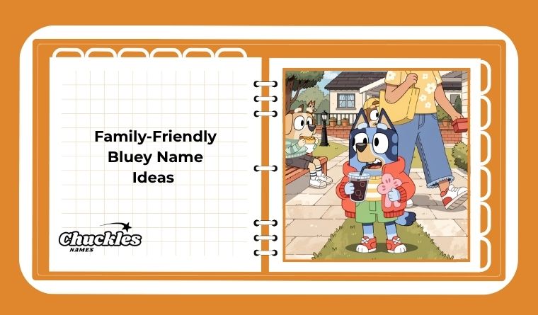 Family-Friendly Bluey Name Ideas