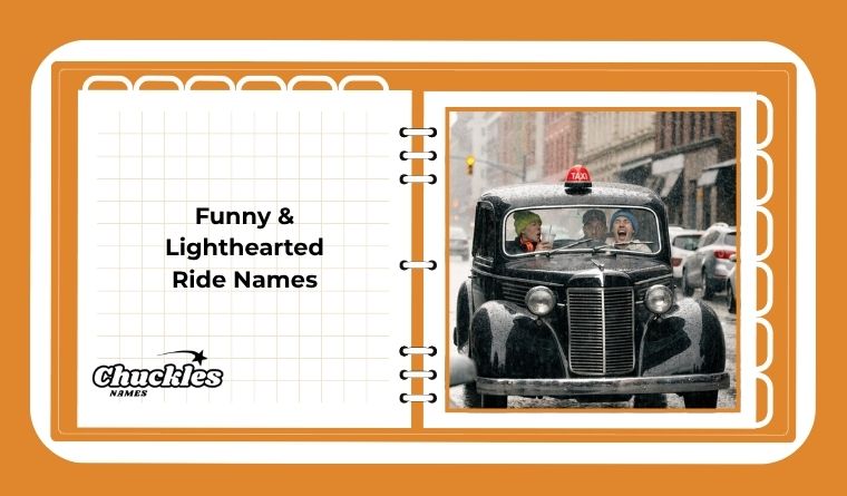 Funny & Lighthearted Ride Names