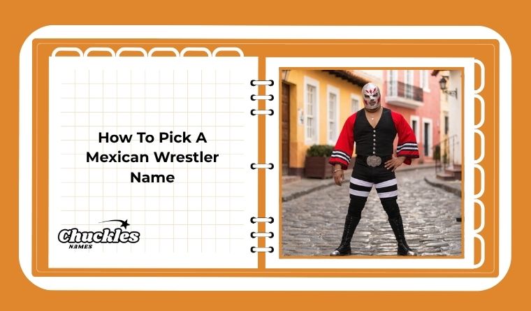 How To Pick A Mexican Wrestler Name