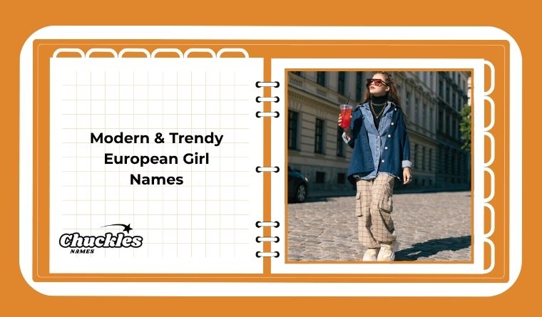 Modern & Trendy European Girl Names
