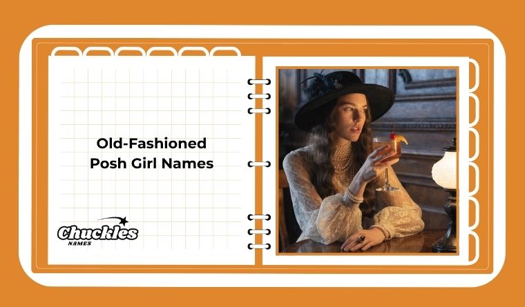 Old-Fashioned Posh Girl Names