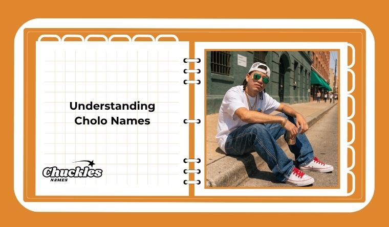 Understanding Cholo Names