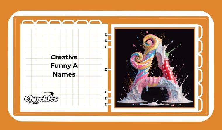 Creative Funny A Names