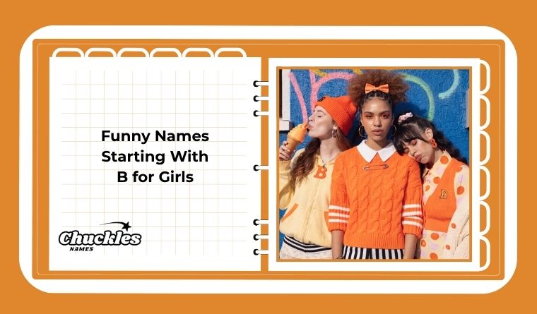 Funny Names Starting With B for Girls