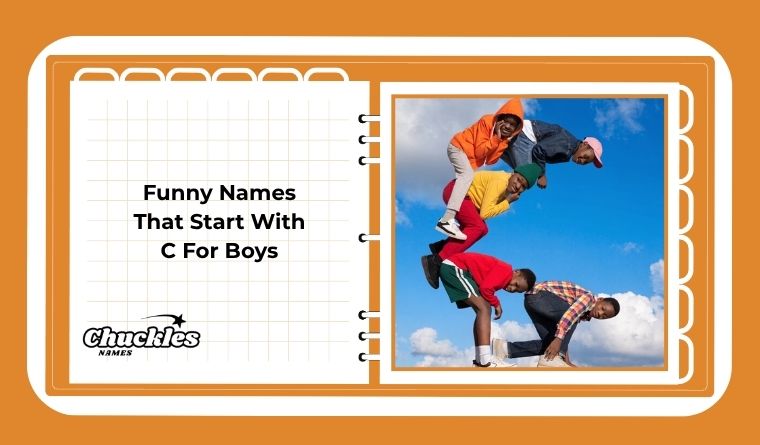 Funny Names That Start With C For Boys