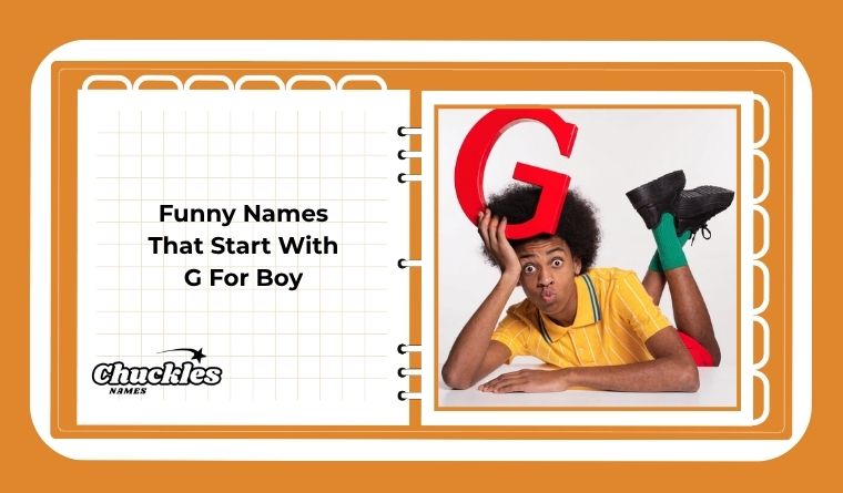 Funny Names That Start With G For Boy