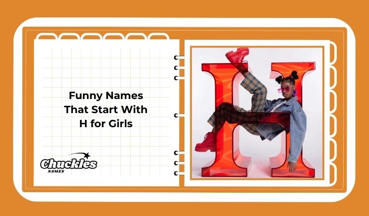 Funny Names That Start With H for Girls