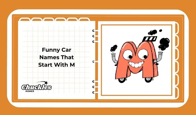 Funny Car Names That Start With M