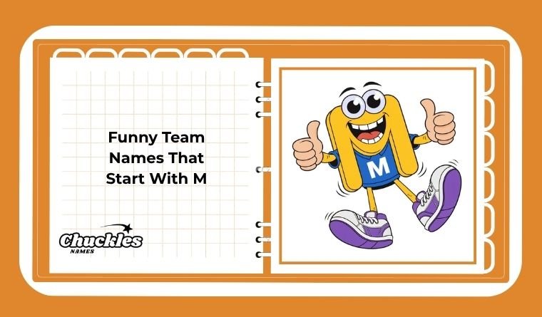 Funny Team Names That Start With M