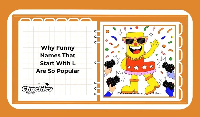 Why Funny Names That Start With L Are So Popular