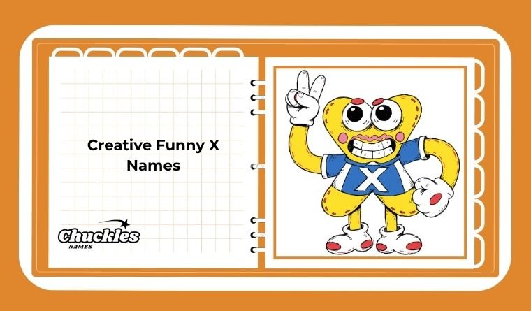 Creative Funny X Names