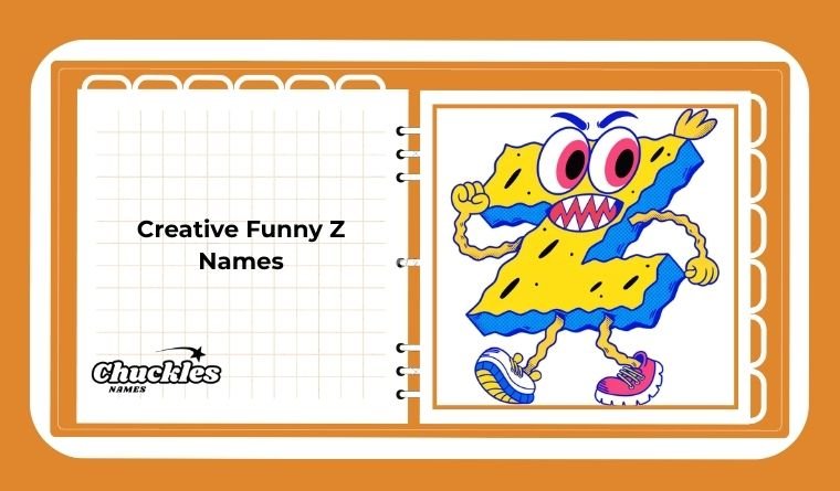 Creative Funny Z Names