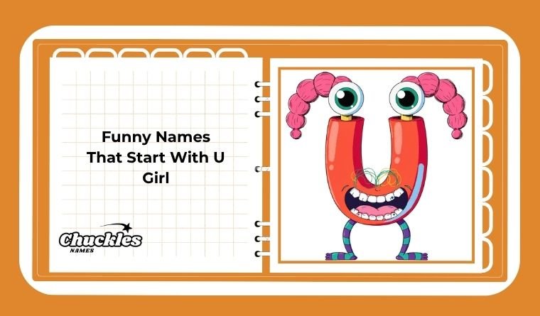 Funny Names That Start With U Girl