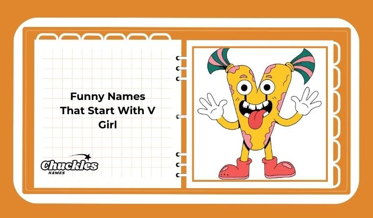 Funny Names That Start With V Girl