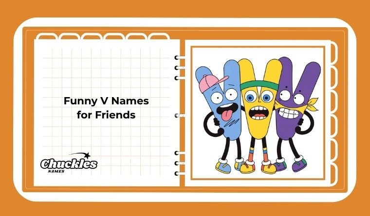 Funny V Names for Friends