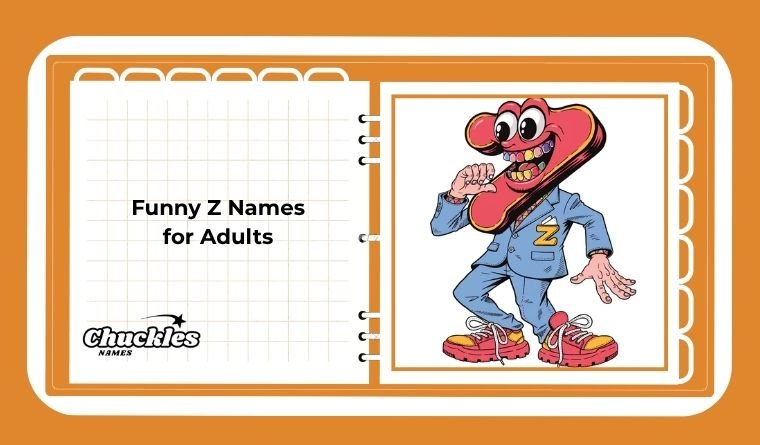 Funny Z Names for Adults