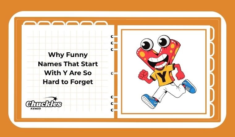 Why Funny Names That Start With Y Are So Hard to Forget