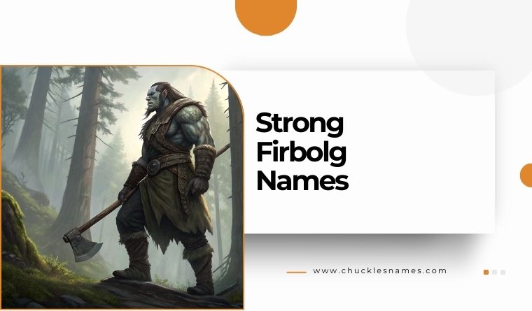 Strong Firbolg Names