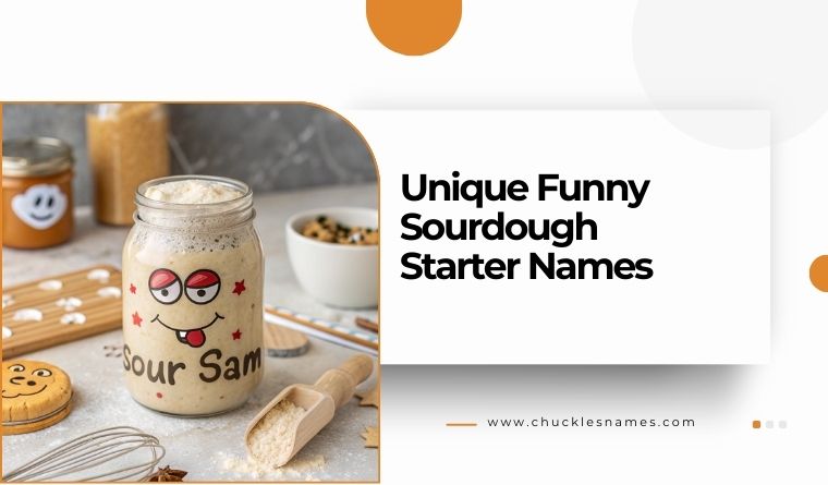 Unique Funny Sourdough Starter Names