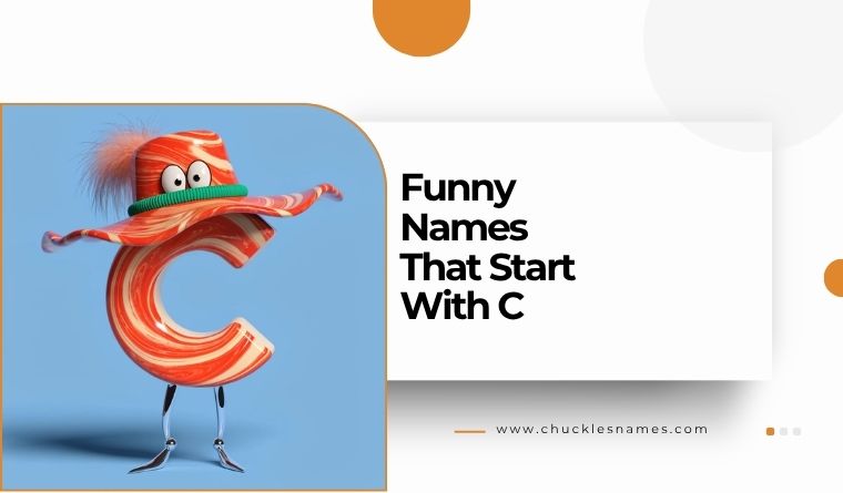 Funny Names That Start With C