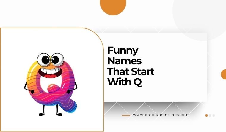 Funny Names That Start With Q