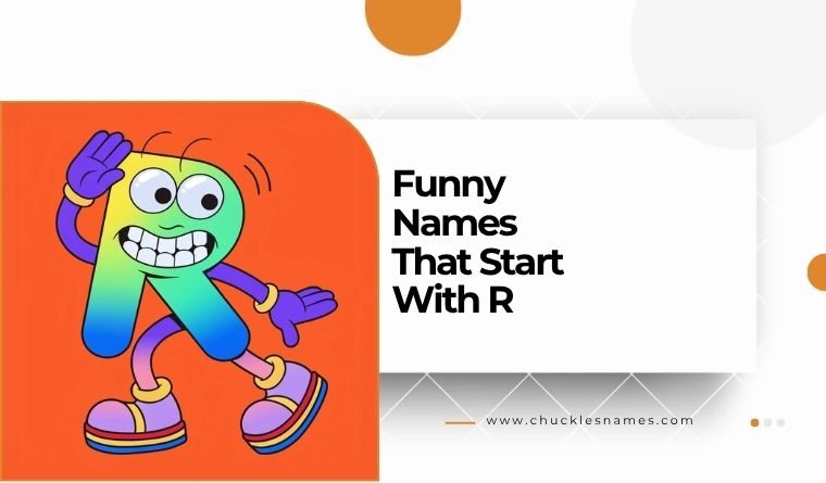 Best Funny Names That Start With R You Will Never Forget