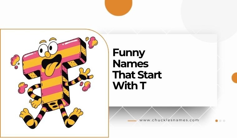 Hilarious Funny Names That Start With T You’ll Love