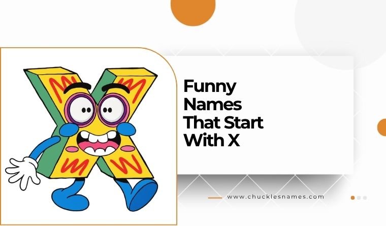 Funny Names That Start With X