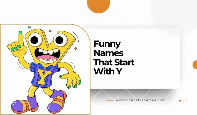 Funny Names That Start With Y